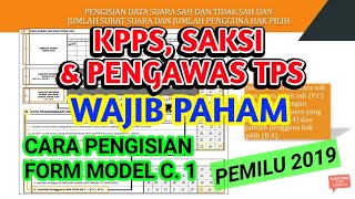 Cara Pengisian Formulir Model C1 KPPS SAKSI dan Pengawas TPS WAJIB PAHAM [upl. by Anam]