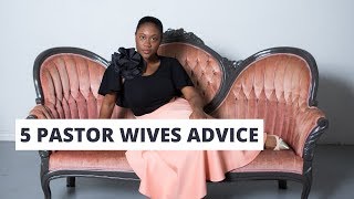 5 PASTOR WIVES  MINISTERS WIVES ADVICE THAT WILL SUSTAIN YOUR MARRIAGE AND YOUR MINISTRY [upl. by Gintz779]