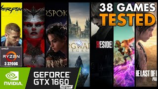 38 Games tested on GTX 1660 Super 2023  Ryzen 3 3200G [upl. by Tatianas]