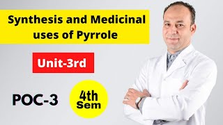 Pyrrole preparation chemical properties and medicinal uses। Organic chemistry B Pharm 4th semester। [upl. by Ailecra]