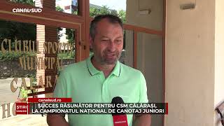 CANAL SUD  SUCCES RĂSUNĂTOR PENTRU CSM CĂLĂRAȘI LA CAMPIONATUL NAȚIONAL DE CANOTAJ JUNIORI [upl. by Timothea]