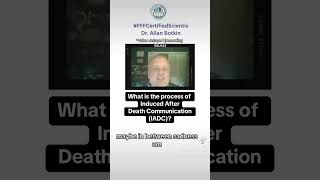 What is the process of Induced After Death Communication IADC with Dr Allan Botkin [upl. by Nirrac]