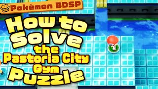 Pokémon BDSP  How to Solve the Pastoria Gym Puzzle [upl. by Ursa]