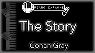 The Story  Conan Gray  Piano Karaoke Instrumental [upl. by Asserat]