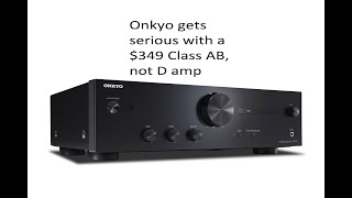 Reviewed Onkyo’s 349 Class AB amplifier AudiophiliacDaily [upl. by Comethuauc]