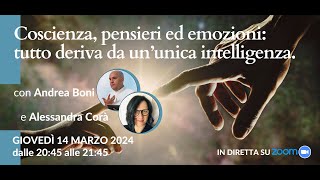 Coscienza pensieri ed emozioni tutto deriva da ununica Intelligenza [upl. by Phyllis]