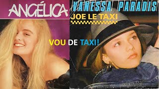 Angelica amp Vanessa Paradis  Joe Le Taxi X Vou De Taxi19871988 [upl. by Ahsiuqal]