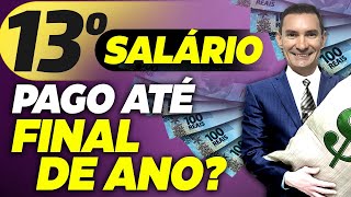 ATENÇÃO 13º SALÁRIO SERÁ PAGO ATÉ O FIM DO ANO DESCUBRA AGORA [upl. by Manon679]