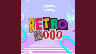 Retro 2000 [upl. by Ignatia]