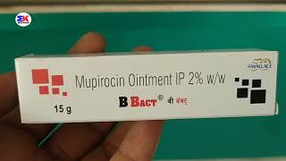 B bact Ointment  Mupiorcin Ointment  BBact Ointment Uses Benefits Dosage Review in Hindi [upl. by Bucky]