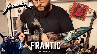 Metallica  Frantic Guitar Cover [upl. by Ycak]