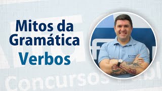 Verbos  Mitos da Gramática  AlfaCon [upl. by Kelleher392]