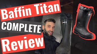 Baffin Titan COLD Weather Rubber Boots EVERYTHING You Need To Know [upl. by Sualokcin]