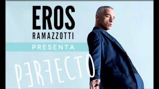 Eros Ramazzotti  Perfecto [upl. by Lemrahs]