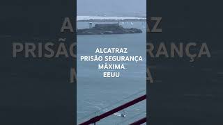 ALCATRAZ PRISÃO SEGURANÇA MÁXIMA EEUU shots [upl. by Xerxes]