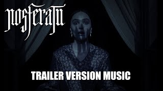 NOSFERATU Trailer Music Version [upl. by Sender]