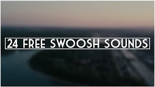 24 FREE Swoosh Transition Sound Effects [upl. by Tedman51]