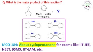 MCQ184 About cyclopentanone by Dr Tanmoy Biswas Chemistry  The Mystery of Molecules [upl. by Akcemat120]