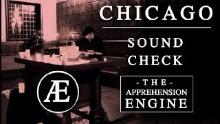 Apprehension Engine Sound check in Chicago [upl. by Sibby]