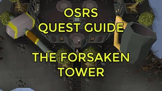 OSRS  The Forsaken Tower Quest Guide [upl. by Berg]