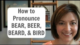 How to Pronounce BEAR 🐻 BEER 🍺 BEARD 🧔 BIRD 🦅  English Pronunciation Lesson learnenglish [upl. by Zeugirdor428]