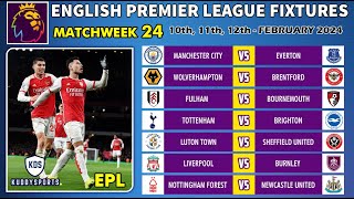 EPL FIXTURES TODAY  MATCHWEEK 24  PREMIER LEAGUE FIXTURES 202324  EPL FIXTURES 20232024 [upl. by Akener982]