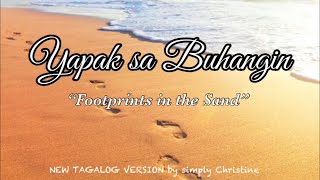 Footprints in the sand  Yapak sa Buhangin  NEW tagalog version  plus motivational words [upl. by Enetsirhc]