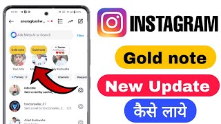 Instagram new update 2024  Gold note option Instagram  Instagram gold note option kaise laye [upl. by Maye]