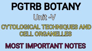 PGTRB BOTANY cytological techniques and Cell organelles  BIOLOGY TIMES [upl. by Hach]