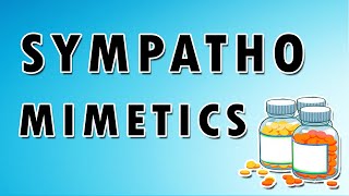 Sympathomimetics Mechanism and Side Effects [upl. by Oht]