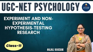 Experiment and nonexperimental HypothesisTesting Research  ugcnet PSYCHOLOGY  Avyan IAS [upl. by Ettenav]