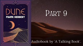 Part 9  Book 1  Dune  Audiobook  Frank Herbert [upl. by Hpseoj]