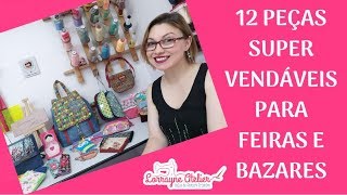 Meu 1° Bazar de Artesanato 12 Peças Super Vendáveis com Sugestões de Preço [upl. by Kittie]