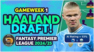 FPL TEAM SELECTION HAALAND amp SALAH DRAFT  Fantasy Premier League Tips 202425 [upl. by Gayl]