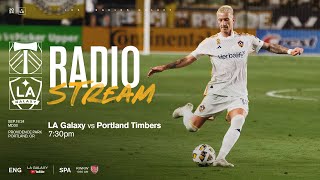 RADIO STREAM LA Galaxy at Portland Timbers FC  91824 [upl. by Reseda]