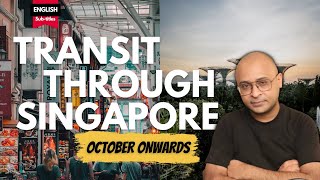 Singapore Transit  Transit through Singapore Changi  All you need to know OCTOBER onwards [upl. by Lennahs]