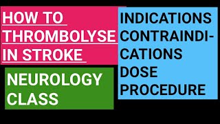 Thrombolysis in acute stroke  indications contraindications dose and procedure [upl. by Larimor]