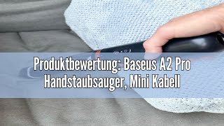 Produktbewertung Baseus A2 Pro Handstaubsauger Mini Kabelloser Autostaubsauger Wiederaufladbar Ty [upl. by Attikin]