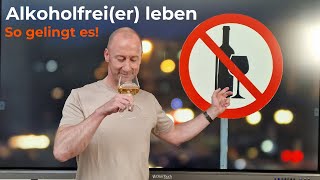 Alkoholfreier länger und gesünder leben So gelingt es [upl. by Ruiz]