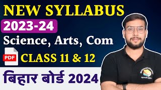 Bihar Board Class 12 New Syllabus for 202324  New Pattern for Bihar Board Class 12th and 11th [upl. by Airuam]