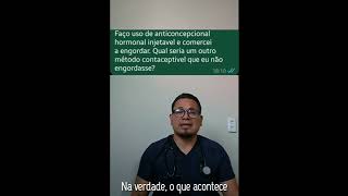 Faço uso de anticoncepcional hormonal injetavel e comercei a engordar [upl. by Inahs]