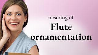 The Art of Flute Ornamentation A Musical Journey [upl. by Llertnauq]