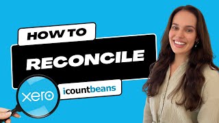 How to Reconcile in Xero  Tutorial [upl. by Mclyman905]