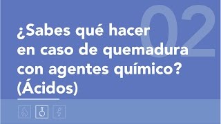 ¿Sabes qué hacer en caso de quemaduras con agentes químicos ácidos [upl. by Sopher]