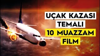 Uçak Kazası Temalı 10 Muazzam Film Fragmanlarıyla İzle [upl. by Arved158]