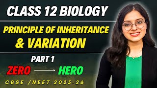 Principle of Inheritance and Variation Class 12  CBSE Class 12 Biology Chapter 4  CBSE Biology [upl. by Marnie]