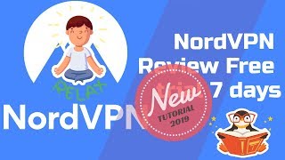 NordVPN Review VPN Free trial 7 days  New 2019 [upl. by Aguayo]