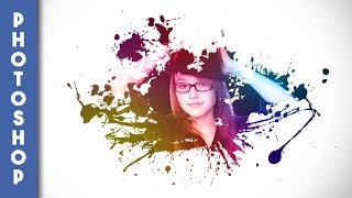 Paint Splash EffectSplatter Effect  Photoshop Cs6 Photoshop Tutorial [upl. by Aniwde]