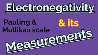 🔥Pauling scale of electronegativity  Mullikan scale  Class 11  Electronegativity in Hindi 🔥🔥🔥 [upl. by Novar480]