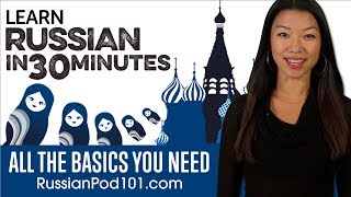 Learn Russian in 30 Minutes  ALL the Basics You Need [upl. by Clausen]